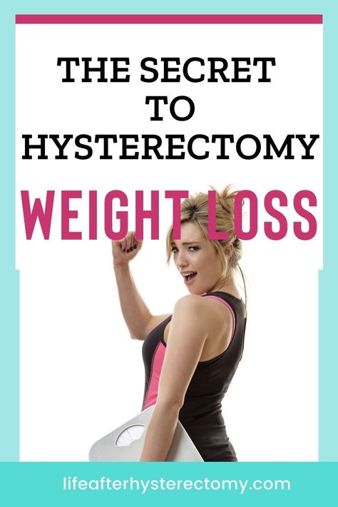 Losing Weight Post Menopausal, After Hysterectomies, Post Hystecotomy Workout, Post Hystecotomy Surgery, Post Hystecotomy Surgery Exercise, Post Hystecotomy, Hysterectomies Recovery, Surgery Prep, Lost 50 Pounds