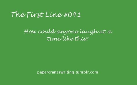 The First Line #041 I give you the first line, you fill in the rest! Prompts are for anyone and everyone, but if you use them, please link back to this blog. Also, if you post something based on a prompt, tag me…I’d love to read it! Thanks! Abc Writing, Story Prompt, Clock Work, Poetry Prompts, Book Prompts, Writing Things, Paper Cranes, Writing Prompts For Writers, Writing Dialogue Prompts