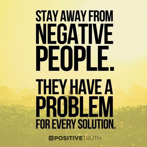 ‪Stay away from negative people. They have a problem for every solution‬ Negative People Quotes, Critical People, Important Life Lessons, Thought Provoking Quotes, Negative People, Motivation Board, Bible Verses Quotes Inspirational, People Quotes, Wise Quotes