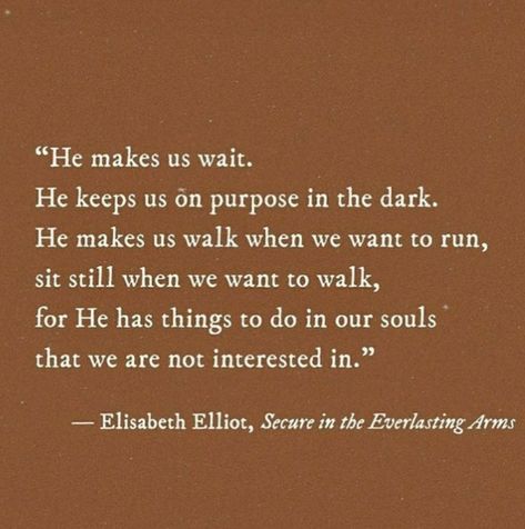 Elisabeth Elliot Quotes Relationships, Elizabeth Elliot Quotes Faith, Let Me Be A Woman Elisabeth Elliot, Elizabeth Elliot Quotes, Let Me Be A Woman, Elizabeth Elliot, Elisabeth Elliot Quotes, Quotes Marriage, Elisabeth Elliot