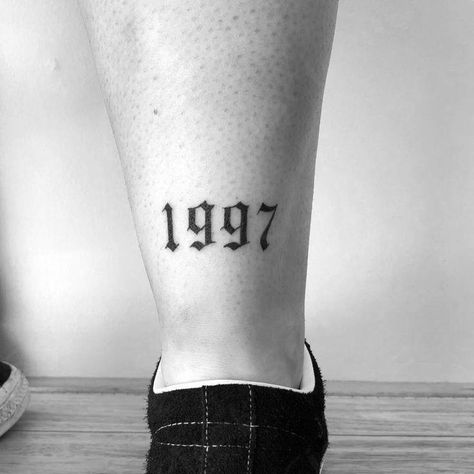 Tattoos For Women 1997 1997 Tattoo Ideas, 1997 Tattoo, Old English Font Tattoo, 1998 Tattoo, 2023 Pedicure, Font Tato, Thigh Tattoo Men, Year Tattoo, Font Tattoo