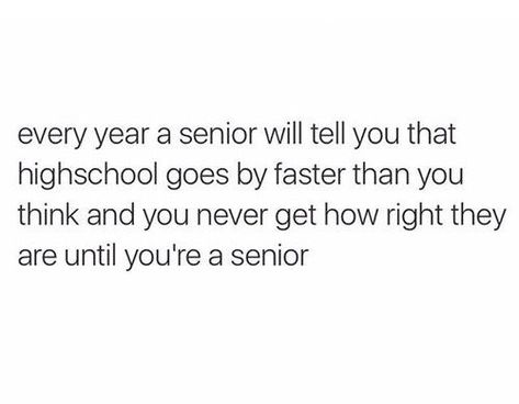 Senior Quotes Inspirational, School Days Quotes, High School Quotes, Senior Year Quotes, Senior Year Things, School Life Quotes, Grad Quotes, Senior Quotes Funny, Yearbook Quotes