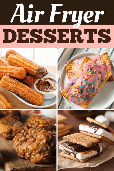 These air fryer desserts are quick, easy, and so satisfying! From churros to s'mores to apple crisp, you can make so many amazing treats in the air fryer! Bake Air Fryer Recipes, Quick And Easy Air Fryer Desserts, Desert Airfryer Recipes, Air Fryer Treats Easy, Best Air Fryer Desserts, Best Air Fryer Dessert Recipes, Air Fryer Deserts Recipes Easy, Sweet Air Fryer Recipes, Quick Air Fryer Desserts