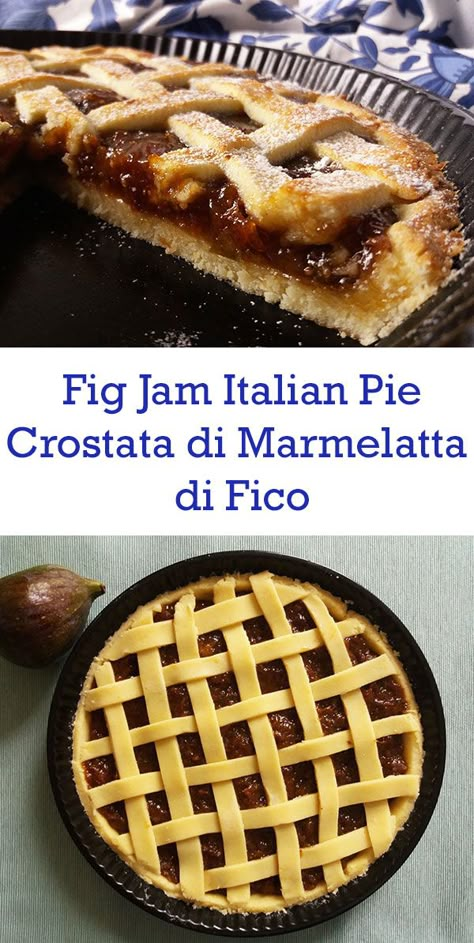 Fig Pie Recipe, Fig Crostata, Fish Spaghetti, Baklava Ice Cream, Homemade Pie Dough, Fig Pie, Apple Crostata, Italian Pie, Homemade Fig Jam