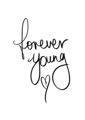 One Direction Black And White, Forever Young Quotes, Forever Young Tattoo, White Lyrics, Phrase Tattoos, Graffiti Style Art, Simple Tattoo, Cute Tattoos For Women, Inspirational Phrases