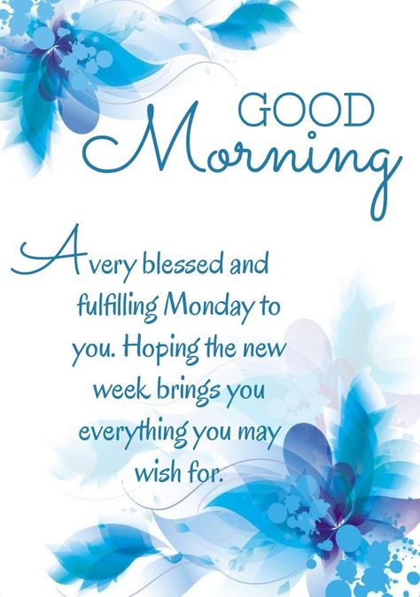 Good Morning Quotes For Monday, Good Morning Wishes For Monday, Monday New Week Good Morning, Blessed Monday Morning New Week, Happy Monday Morning Blessing, Good Morning Monday Inspiration, Monday Morning Quotes Inspiration Positivity, Monday Greetings Good Morning, Monday Morning Inspirational Quotes