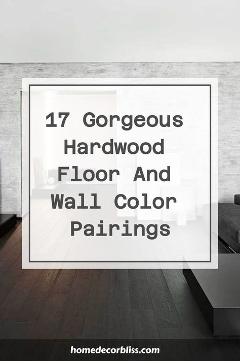 Discover 17 stunning combinations of hardwood floor and wall colors to elevate the aesthetic of your space. From classic contrasts to harmonious blends, find inspiration for your next home design project with these gorgeous pairings. Whether you prefer a modern look or a more traditional style, these ideas will help you achieve the perfect balance in your home decor. Explore the endless possibilities and transform your living space into a true masterpiece! Dark Hardwood Floors White Walls, Best Floor Color For Gray Walls, Wall And Floor Combination, Wall Colors For Dark Floors, Colors That Go With Gray Floors, Dark Floor Color Scheme, Hardwood Floor Colors 2024, Light Walls Dark Floors, Floor And Paint Combinations