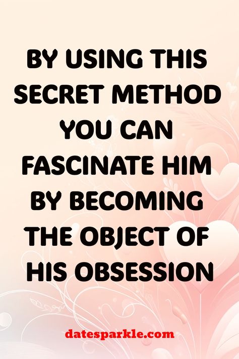 Want to captivate his heart and become the object of his obsession? Learn how to fascinate him with these simple yet powerful tips that will make you irresistible in his eyes. Discover the secrets to building a deep connection that will have him thinking about you non-stop. This is your chance to step into your best self and create a magnetic attraction unlike anything he's ever experienced before. Get ready to transform into the confident, alluring woman he simply can't get enough of! His Obsession, What Makes A Man, Magnetic Attraction, Get A Girlfriend, Play Hard To Get, Honeymoon Phase, Get A Boyfriend, Thinking About You, Everything About You