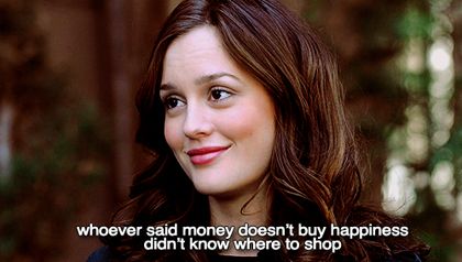 16 Times Blair Waldorf Guided Us Through Life #refinery29  http://www.refinery29.com/blair-waldorf-gossip-girl-quotes#slide-12  Truer words have never been spoken. Gossip Girl Hairstyles, Blair Waldorf Quotes, Money Doesnt Buy Happiness, Gossip Girl Quotes, Blair Waldorf Gossip Girl, Quote Girl, Stile Blair Waldorf, Blair Waldorf Style, Gossip Girl Blair