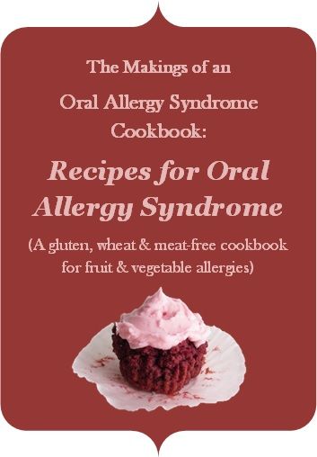 ALLERGY COOKBOOK!!! Oral Allergy Syndrome Recipes, Allergy Free Baking, Allergy Recipes, Common Food Allergies, Anti Oxidant Foods, Personal Wellness, Everyday Dishes, Allergy Free Recipes, Gluten Sensitivity