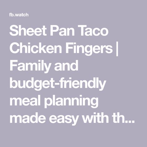 Sheet Pan Taco Chicken Fingers | Family and budget-friendly meal planning made easy with the Flavor Maker App. | By McCormick Spice Sheet Pan Taco Chicken Fingers, Taco Chicken Fingers, Mccormick Spice, Taco Chicken, Finger Family, Chicken Fingers, Budget Friendly Recipes, Chicken Tacos, Sheet Pan