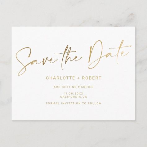 Elegant gold foil white wedding save the date announcement postcard | #savethedate #goldfoil #causalscript #modernweddings #simple #minimalist #casualweddings #signaturescript #whiteandgoldwedding #minimalistwhite Gold Save The Dates, Invitation Frames, Gold Foil Invitation, Invitation Fonts, Flower Graphic Design, Gold Foil Wedding, Gold Invitations, Wedding Save The Date, Save The Date Invitations