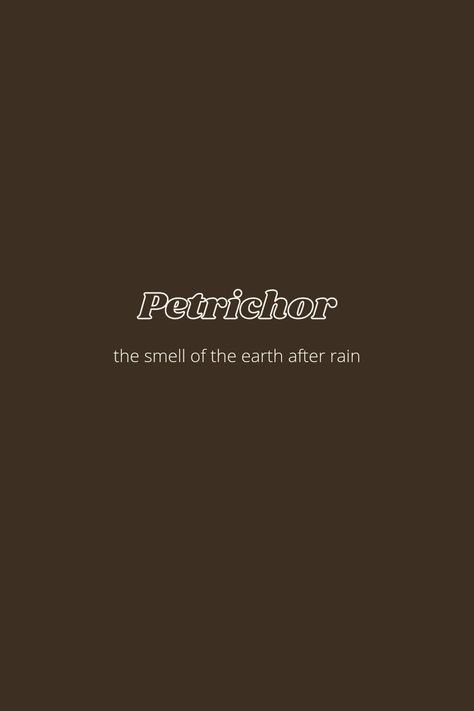 Dark brown colors with white or cream text describing the smell of rain Smell Of Rain Quotes, Brown Rain Aesthetic, Petrichor Aesthetic, React Quotes, Dark Brown Aesthetic, The Smell Of Rain, Protection Quotes, Brown Aesthetic Wallpaper, Rain Aesthetic