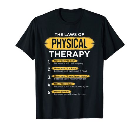 PRICES MAY VARY. This physical therapy clothing perfect for funny physical therapy lovers. Great gift for graduate students doctors present for uncle, aunt, grandpa, grandma, boyfriend, girlfriend, dad, mom, fathers day or mothers day. DPT Doctor Of Physical Tee People who love physical therapists, assistant practicing pediatric rehab therapy, dr student graduation apparel, outfit are sure to love this physical therapy product clothes. Perfect party birthday or Christmas gift idea. Lightweight, Ideas Clothes, Therapy Ideas, Physical Therapist, Physical Therapy, T Shirts, Birthday, Funny, T Shirt, Design