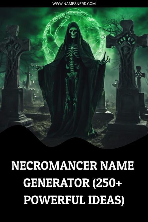 Necromancer Name Generator (250+ Powerful Ideas) Necromancer Female Names, Necromancer Names, Necromancy Powers, Fantasy Necromancer, Necromancer Oc, Necromancer Dnd, Dnd Necromancer, Necromancer Art, Mage Names