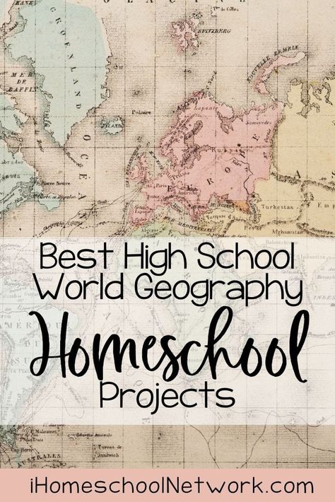 Best High School World Geography Homeschool Projects • iHomeschool Network Middle School Social Studies Classroom, Homeschool Geography Curriculum, Geography Homeschool, Homeschool Electives, High School World History, High School Credits, Geography Project, High School Project, High School Social Studies