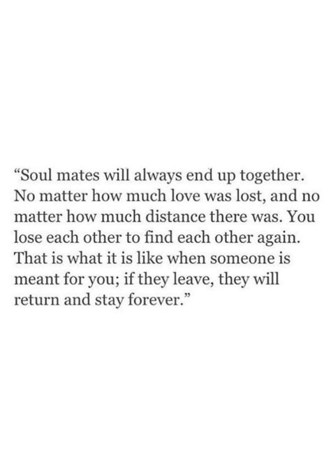 Mate Quotes, Unconditional Love Quotes, Soul Mates, Lovely Quote, Amazing Quotes, Pretty Words, Friendship Quotes, Beautiful Words, True Quotes