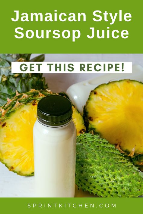 Jamaican Natural Juices, Soursop Punch Recipe, Spring Juice Recipes, Soursop Drink Recipe, Sour Sops, Soursop Smoothie Recipes, Soursop Recipes, Soursop Juice Recipe, Soursop Benefits