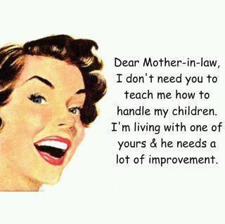 hehehe...  this is just good!  i don't have kids or a mother in law, but it made me lol In Law Problems, Mother In Law Problems, Mother In Law Quotes, Law Quotes, Golf Quotes, Simply Lovely, E Card, Mother In Law, Funny Signs