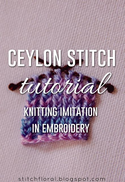 Ceylon Stitch Tutorial: Knitting Imitation in Embroidery Ceylon Stitch, Tutorial Knitting, Embroidery Stitches Beginner, Miniature Embroidery, Chevron Stitch, Feather Stitch, Herringbone Stitch, Embroidery Stitch, Redwork Embroidery