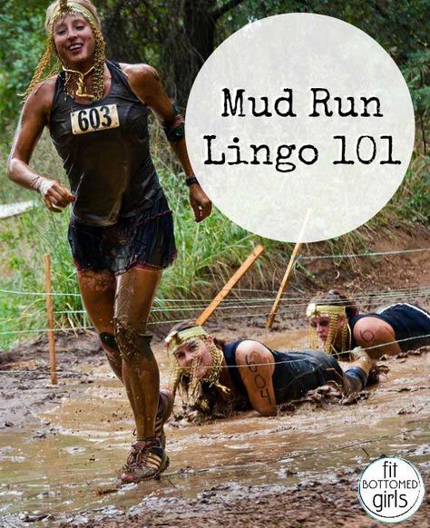 Mud run lingo: the low-down getting dirty! | Fit Bottomed Girls Fun Run Outfit, Obstacle Race Training, Mud Wrestling, Spartan Workout, Mud Race, Summer Camp Activities, Obstacle Race, Mud Run, Tough Mudder