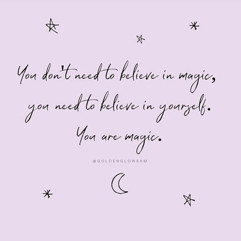 Believing in magic is awesome but believing in yourself is even more empowering. Because you ARE the magic. Don’t ever forget it! △… Quotes About Magic, Goethe Quotes, Quotes Believe, Magical Quotes, Magic Quotes, Being Yourself, Mother Daughter Quotes, Work Motivational Quotes, 10th Quotes