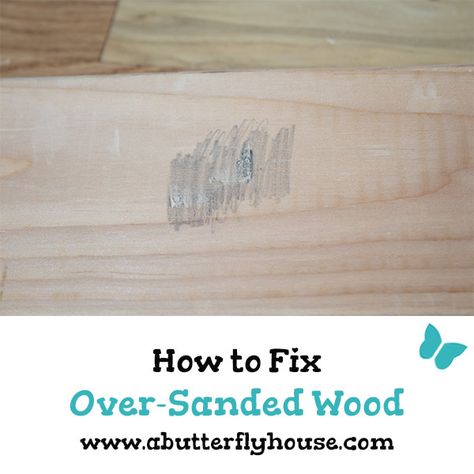 What Happens When You Over-Sand Wood (And How to Fix It!) - A Butterfly House Sanding Wood, Chalk Painting, Butterfly House, Furniture Redo, Booth Ideas, Fir Wood, Wood Dust, Redo Furniture, Wood Glue