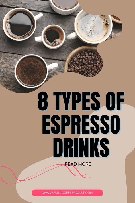 Espresso is a wonderful type of coffee drink. It is a small concentrated serving of coffee and comes in tiny serving sizes, known as shots. It is brewed when pressurized hot water is forced through finely-ground coffee beans compacted together. You’ll hear baristas talking about “pulling an espresso shot.” Of course, there are other coffee-making methods, such as brewed coffee, drip coffee, or coffee made with a French press. https://fullcoffeeroast.com/types-of-espresso-drinks/ Types Of Espresso Drinks, Espresso Drinks Chart, Starbucks Flat White, Espresso Dessert, Hot Coffee Drinks, Serving Sizes, Coffee Trailer, Coffee Shop Menu, Coffee Drip