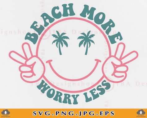 Beach Svg Free Cricut, Summer Cricut Projects, Beach Shirts Vinyl, Vacation Shirt Ideas, Happy Smiley Face, Beach Svg, Vacation Svg, Summer Svg, Beach Please