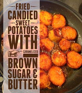 Dishfunctional Designs: Fried Candied Sweet Potatoes With Caramelized Brown Sugar and Butter Christmas Sweet Potato, Fried Sweet Potatoes, Candied Sweet Potato Recipes, Sweet Potato Patties, Sweet Potato Recipes Healthy, Sweet Potato Skillet, Potato Patties, Candied Sweet Potatoes, Healthy Potato Recipes