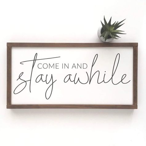 Stay Awhile Sign, Entryway Signs, Interior Minimalista, Front Porch Decor, Household Furniture, Home Decor Signs, Diy Signs, Farmhouse Signs, House Doctor