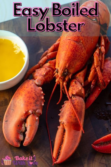 This amazingly tasty boiled lobster is an easy way to make the perfect lobster dinner at home whether it's a special night for two or a huge lobster-fest! Serve your lobster with my simple drawn butter and dip every bite into the rich deliciousness! BakeItWithLove.com #bakeitwithlove #boiledlobster #howtocooklobster #livelobster Lobster Side Dishes, Boiled Lobster, Grilled Mussels, Cullen Skink, Drawn Butter, Lobster Fest, Lobster Risotto, Lobster Boil, Lobster Bake