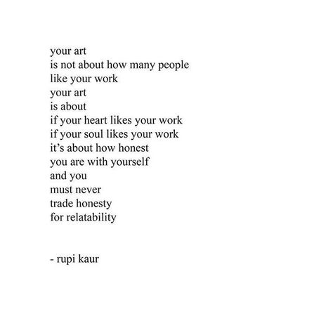 Rupi Kaur Quotes, Poetry Month, Rupi Kaur, Sassy Quotes, Poem Quotes, A Poem, About Art, A Quote, Poetry Quotes