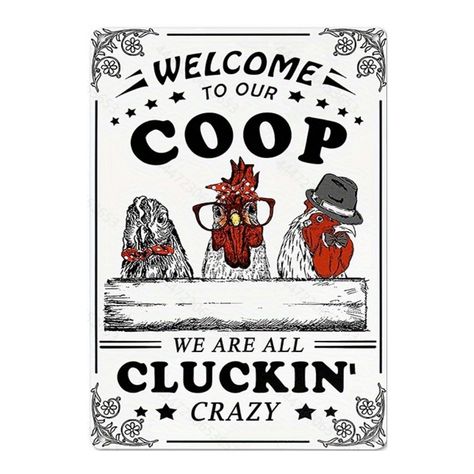 Welcome To Our Coop, Reban Ayam, Chicken Coop Decor, Chicken Coop Signs, Chicken Signs, Chicken Gifts, Chicken Decor, Chicken Art, Farm Signs