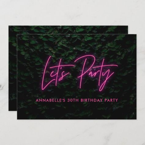 $2.92 - Modern pink neon foliage lets party contemporary - neon, pink, foliage, modern, funky, contemporary, fun, bold, simple, birthday party Derby Party Invitations, Cake Lettering, Simple Birthday Party, Neon Birthday, Simple Birthday, Wedding Neon Sign, Simple Invitation, 30th Birthday Parties, Pink Neon