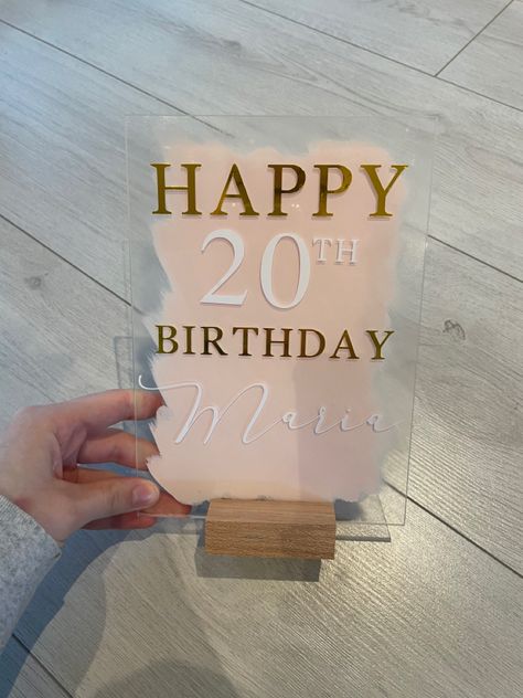 A5 acrylic sign with pink painted back and vinyl message on the front that reads happy 20th birthday Maria Acrylic Party Signs, Acrylic Board Birthday Sign, Cricut Plexiglass Sign, Acrylic Birthday Sign, Happy Birthday Sign Cricut, Plexiglass Birthday Sign, Happy Birthday Acrylic Sign, Personalized Easter Eggs, 21st Birthday Decorations