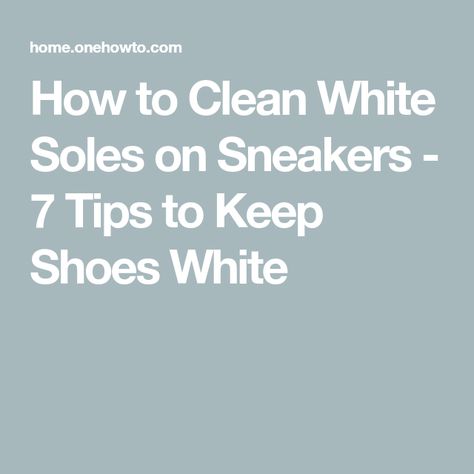 How to Clean White Soles on Sneakers - 7 Tips to Keep Shoes White How To Clean White Converse, How To Clean White Shoes, Hydrogen Peroxide Uses, White Converse Shoes, Clean Your Washing Machine, Diy Sneakers, Light Sneakers, Hygiene Routine, Dishwasher Soap