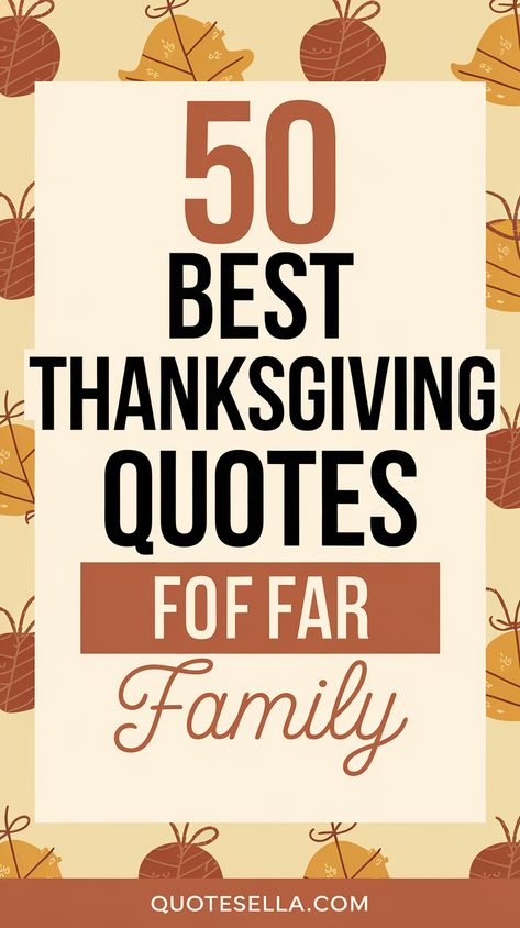 Thanksgiving Quotes for Family Thanksgiving Quotes For Family, Thanksgiving Quotes Family, Quotes Thanksgiving, Quotes For Family, Thanksgiving Quotes Funny, Quotes Gratitude, Thanksgiving Messages, Thanksgiving Blessings, Thanksgiving Wishes