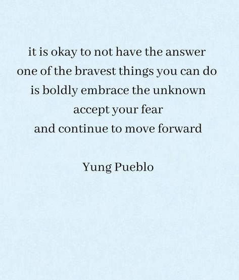 Quotes For Uncertainty, Young Pueblo Quotes, Quotes Uncertainty, Quotes About Uncertainty, Yung Pueblo Quotes, Uncertainty Quotes, Yung Pueblo, Positive Thoughts Quotes, Wisdom Bible