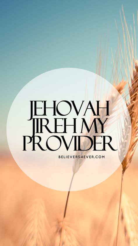 #Jehovah Jireh my provider #Christian mobile #lockscreen #wallpapers for iphone 6, iphone 5, iphone 5, samsung galaxy S5, galaxy note 4, galaxy note 3 #believers4ever Jehovah Jireh Wallpaper, Jehovah Wallpaper, Jireh Wallpaper, Mobile Lock Screen Wallpaper, Posters Christian, Notes Iphone, Jehovah Jireh, Jehovah Names, Christian Facebook Cover