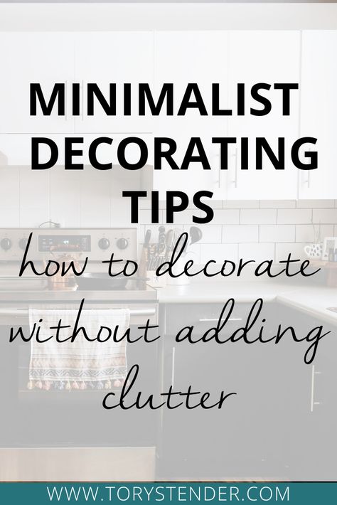 MINIMALIST DECORATING TIPS / How to decorate your home without making it feel cluttered / minimalist home decor / cozy minimalism decor / clutter-free home decor / clutter-free minimal decorating #minimalisthome #minimalismdecor #minimal #clutterfree Simple Clean Farmhouse Decor, Simple Clean Home Aesthetic, Minimalist Rustic Decor, Decorating Ideas For The Home Minimalist, Minimal Country Decor, How To Decorate Minimalist, Modern Simplistic Home Decor, Modern Minimal Home Decor, Millennial Home Decor