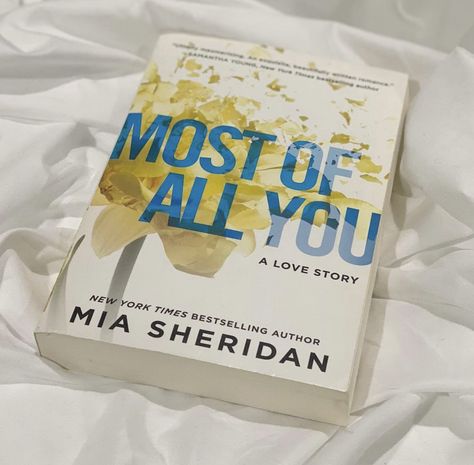 Most Of All You Mia Sheridan Book, Mia Sheridan Books, Mia Sheridan, Books Tbr, Book Photos, Aesthetic Books, She Knows, Deep Love, Inspirational Books