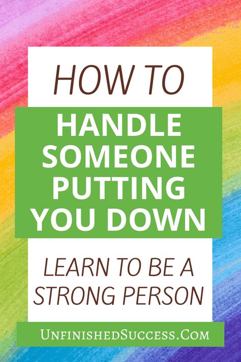 What To Do When Someone Puts You Down In Front Of Others | Learn how to deal with the issue of someone else putting you down in front of others. With these tips and tricks, you will be a much stronger, healthier, and happier person. How To Deal With People Who Put You Down, How To Put People In Their Place, How To Be The Bigger Person, How To Politely Tell Someone Off, What To Do When People Are Mean To You, How To Deal With Mean People, How To Deal With Disrespectful People, Do What Others Arent Willing To Do, How To Not Let People Affect You