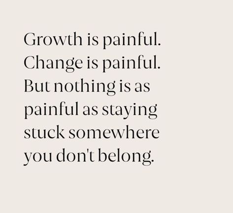 Never be afraid of change. Growth Is Painful Change Is Painful, Mindset Is Everything Quote, Growth Is Painful, Comfort Zone Quotes, Sick Quotes, Mindset Quotes Positive, Mindset Is Everything, Motivational Quotes Positive, Silence Quotes