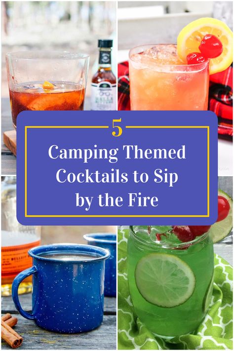 Collage of 4 camping themed cocktails. Camping Themed Drinks, Camp Theme Cocktail, Camping Themed Cocktails, Camp Drinks Alcohol, Camping Alcohol Drinks Easy, Camp Themed Drinks, Camp Themed Cocktails, Camping Beverages, Camping Drinks Alcohol