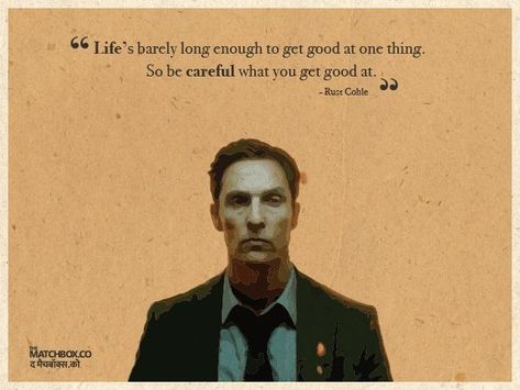 True Detective Quotes, Detective Quotes, Intelligent Quotes, True Detective, Intelligence Quotes, Literature Quotes, Movie Lines, Film Quotes, Caption Quotes