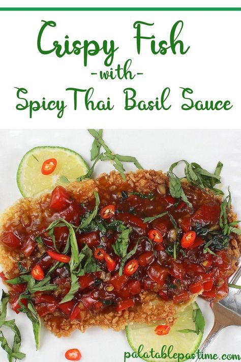 Crispy tilapia with spicy Thai basil sauce can be easily made with any white fish and  is topped with a hot, sweet and sour sauce with fragrant basil. Tilapia Recipes Spicy, Thai Basil Sauce, Thai Fish Recipe, Crispy Tilapia, Hmong Food, Asian Fish, Asian Seafood, Fish Entrees, Thai Fish