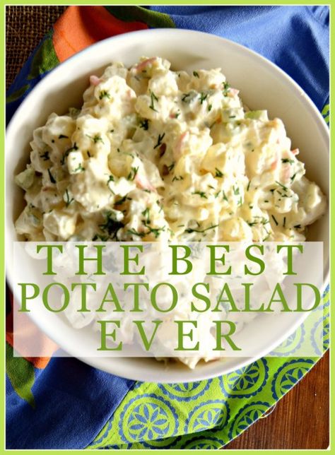 THE BEST POTATO SALAD EVER… NO KIDDING! Best Potato Salad Ever, The Best Potato Salad, Best Potato Salad, Dill Potatoes, Tabbouleh Salad, Potato Salad Recipe, Steak Frites, Miracle Whip, Creamy Potato