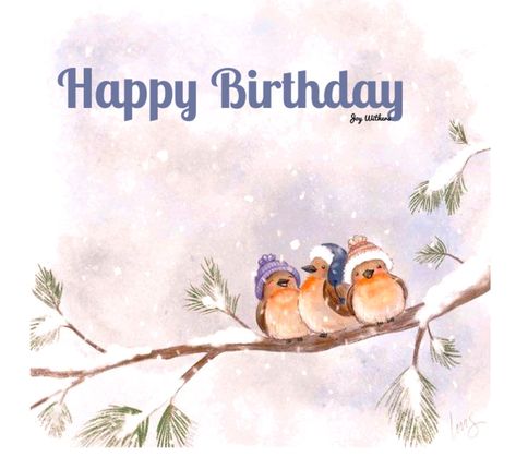 Winter Birthday Greetings, Winter Birthday Wishes, Winter Birds, Happy Birthday Wishes Cards, Happy Birthday Fun, Birthday Posts, Winter Birthday, Winter Bird, Birthday Wishes Cards