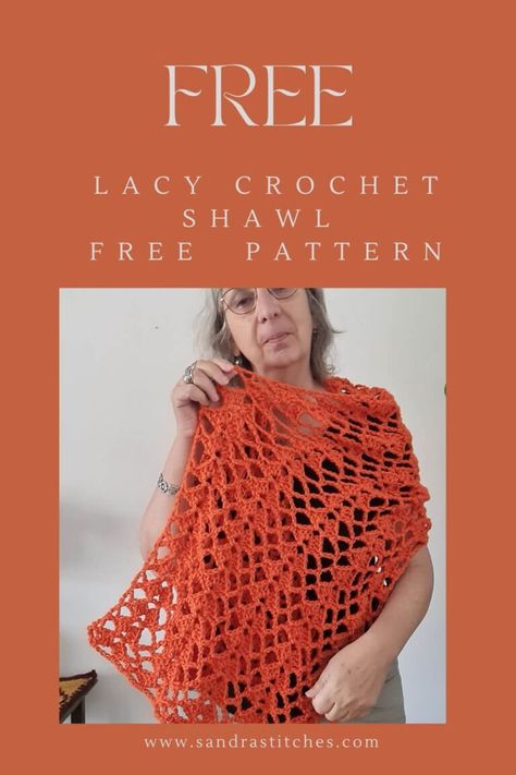 Lacy Crochet Shawl Pattern - Sandra Stitches Lacy Crochet Shawl Pattern Free, Lacy Crochet Shawl, Poncho Wrap Pattern, Shawl Crochet Pattern Easy, Lacy Shawl, Crochet Scarf For Beginners, Crochet Shawl Free, Lacy Crochet, Crochet Shawl Pattern